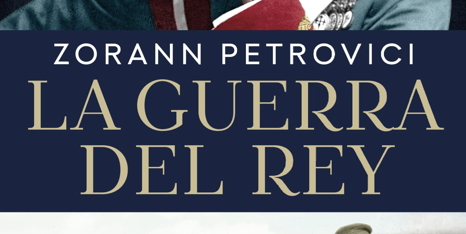 La guerra del rey. Alfonso XIII y la diplomacia humanitaria durante la Primera Guerra Mundial